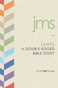 James (A Double-Edged Bible Study) by The Navigators, 9781612914060