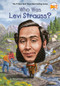 Who Was Levi Strauss? by Ellen Labrecque, Who HQ, Stephen Marchesi, 9780448488561