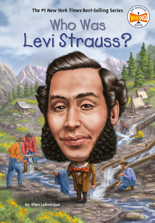 Who Was Levi Strauss? by Ellen Labrecque, Who HQ, Stephen Marchesi, 9780448488561