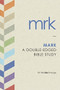 Mark (A Double-Edged Bible Study), 9781612914077