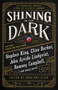 Shining in the Dark (Celebrating 20 Years of Lilja's Library) by Hans-Åke Lilja, 9781982132873