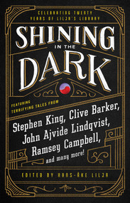 Shining in the Dark (Celebrating 20 Years of Lilja's Library) by Hans-Åke Lilja, 9781982132873