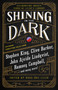 Shining in the Dark (Celebrating 20 Years of Lilja's Library) by Hans-Åke Lilja, 9781982132873