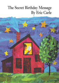 The Secret Birthday Message - 9780694011483 by Eric Carle, Eric Carle, 9780694011483