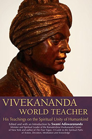 Vivekananda, World Teacher (His Teachings on the Spiritual Unity of Humankind) by Swami Adiswarananda, 9781683364726