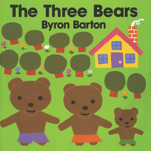 The Three Bears by Byron Barton, Byron Barton, 9780060204235