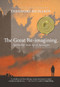 The Great Re-imagining (Spirituality in an Age of Apocalypse) by Theodore Richards, 9781938846946