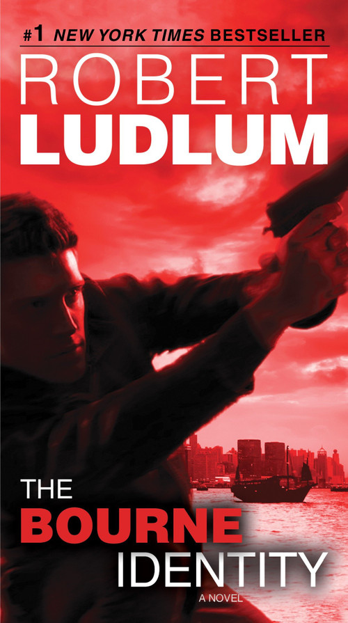The Bourne Identity (A Novel) by Robert Ludlum, 9780553593549