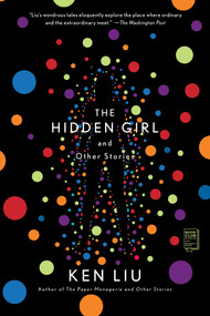 The Hidden Girl and Other Stories - 9781982134044 by Ken Liu, 9781982134044