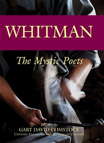 Whitman (The Mystic Poets) - 9781594730412 by Walt Whitman, Gary David Comstock, 9781594730412