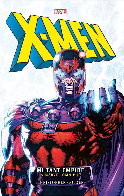 X-Men: The Mutant Empire Omnibus by Christopher Golden, 9781789093322