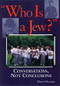 Who Is A Jew? (Conversations, Not Conclusions) by Meryl Hyman, 9781683364955