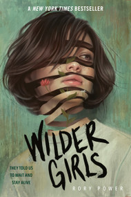 Wilder Girls - 9780525645610 by Rory Power, 9780525645610