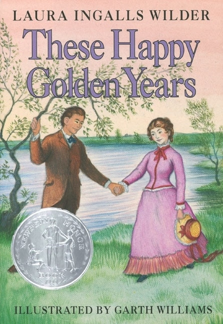 These Happy Golden Years - 9780060264802 by Laura Ingalls Wilder, Garth Williams, 9780060264802