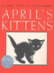 April's Kittens by Clare Turlay Newberry, Clare Turlay Newberry, 9780060244002