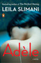 Adèle (A Novel) by Leila Slimani, 9780143132189