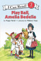 Play Ball, Amelia Bedelia by Peggy Parish, Wallace Tripp, 9780060267001