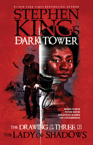 The Lady of Shadows by Stephen King, Robin Furth, Peter David, Jonathan Marks, Lee Loughridge, 9781982135331
