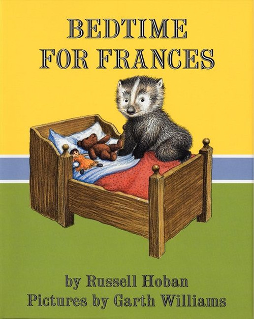 Bedtime for Frances by Russell Hoban, Garth Williams, 9780060271060