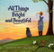 All Things Bright and Beautiful by Cecil Frances Alexander, Bruce Whatley, 9780060266172