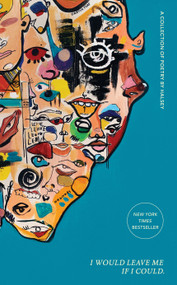 I Would Leave Me If I Could. (A Collection of Poetry) by Halsey, 9781982135607
