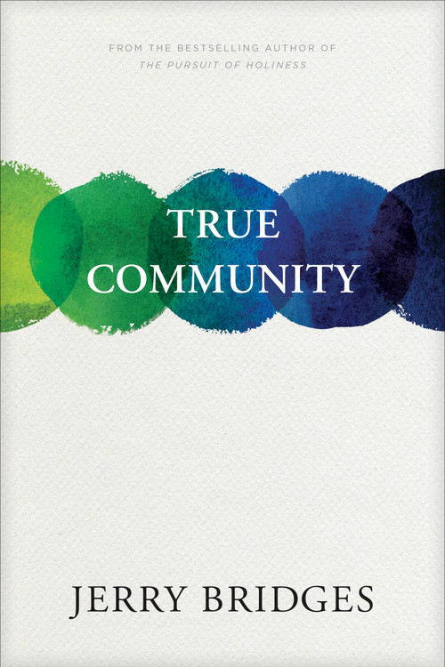 True Community by Jerry Bridges, 9781617471759
