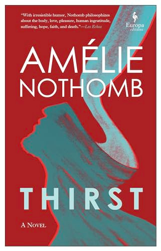 Thirst - 9781609456603 by Amélie Nothomb, Alison Anderson, 9781609456603