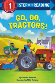 Go, Go, Tractors! - 9781984852540 by Candice Ransom, Mike Yamada, 9781984852540
