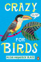 Crazy for Birds by Misha Maynerick Blaise, 9780143134398