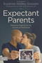 Expectant Parents (Preparing Together for the Journey of Parenthood) by Suzanne Hadley Gosselin, Greg Smalley, Erin Smalley, 9781589977945