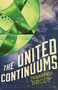 The United Continuums (The Continuum Trilogy, Book 3) by Jennifer Brody, 9781681622620