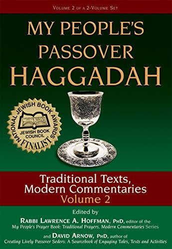 My People's Passover Haggadah Vol 2 (Traditional Texts, Modern Commentaries) by David Arnow, PhD, Rabbi Lawrence A. Hoffman, PhD, Carole Balin, Dr. Marc Zvi Brettler, Rabbi Neil Gillman, PhD, 9781580233460