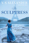 The Sculptress by V.S. Alexander, 9781496720405