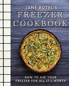 Jane Butel's Freezer Cookbook (How to Use Your Freezer for All It's Worth) - 9781681624792 by Jane Butel, 9781681624792