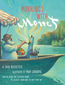 Mornings with Monet - 9780525708179 by Barb Rosenstock, Mary GrandPre, 9780525708179