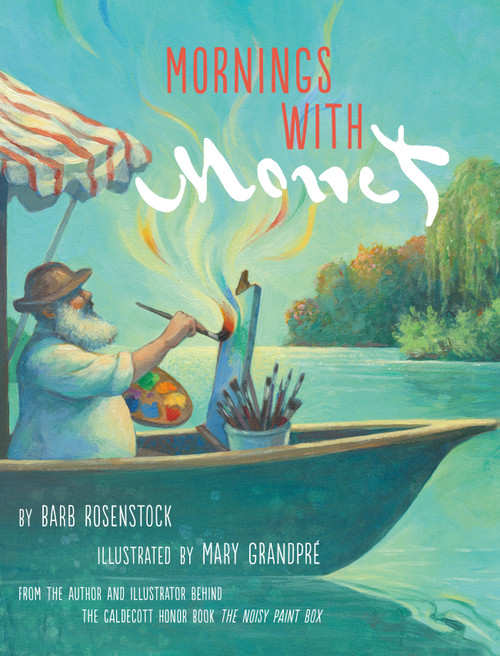 Mornings with Monet - 9780525708179 by Barb Rosenstock, Mary GrandPre, 9780525708179