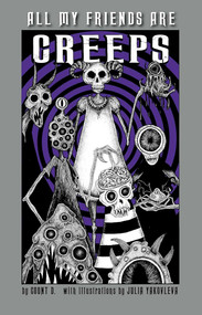 All My Friends Are Creeps by Count D., 9781644281895