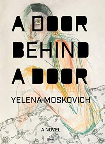 A Door Behind A Door by Yelena Moskovich, 9781953387028