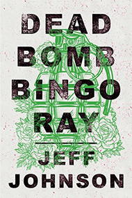 Deadbomb Bingo Ray - 9781683367253 by Jeff Johnson, 9781683367253