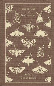 The Hound of the Baskervilles - 9780141192437 by Sir Arthur Conan Doyle, Christopher Frayling, Christopher Frayling, Christopher Frayling, Coralie Bickford-Smith, 9780141192437