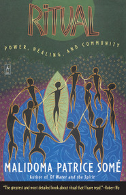 Ritual (Power, Healing and Community) by Malidoma Patrice Some, 9780140195583