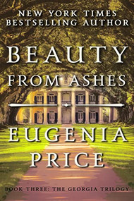 Beauty from Ashes by Eugenia Price, 9781683367512