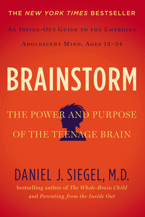 Brainstorm (The Power and Purpose of the Teenage Brain) - 9780399168833 by Daniel J. Siegel, MD, 9780399168833