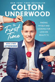 The First Time (Finding Myself and Looking for Love on Reality TV) - 9781982139391 by Colton Underwood, 9781982139391
