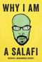 Why I Am a Salafi by Michael Muhammad Knight, 9781593766061