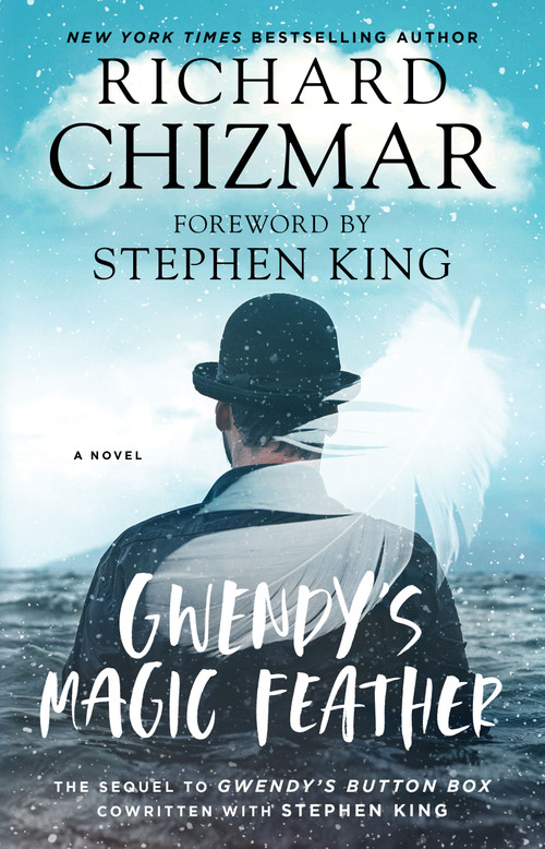Gwendy's Magic Feather by Richard Chizmar, Stephen King, 9781982139728