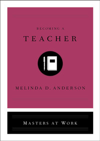 Becoming a Teacher by Melinda D. Anderson, 9781982139902