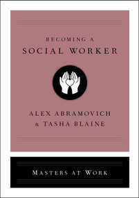 Becoming a Social Worker by Alex Abramovich, Tasha Blaine, 9781982140373