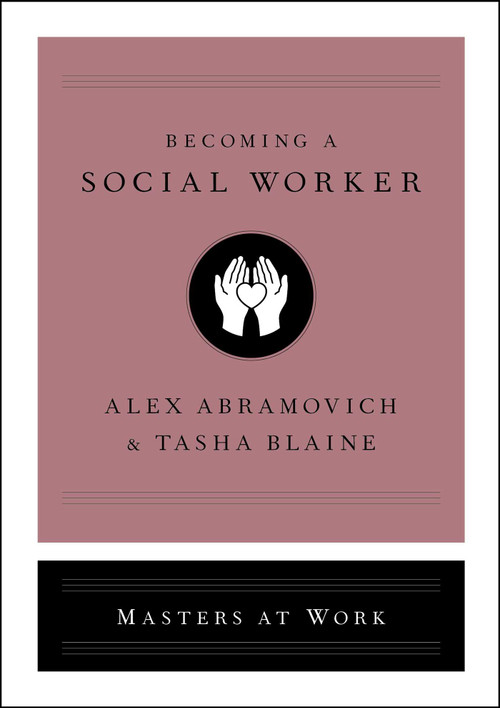 Becoming a Social Worker by Alex Abramovich, Tasha Blaine, 9781982140373