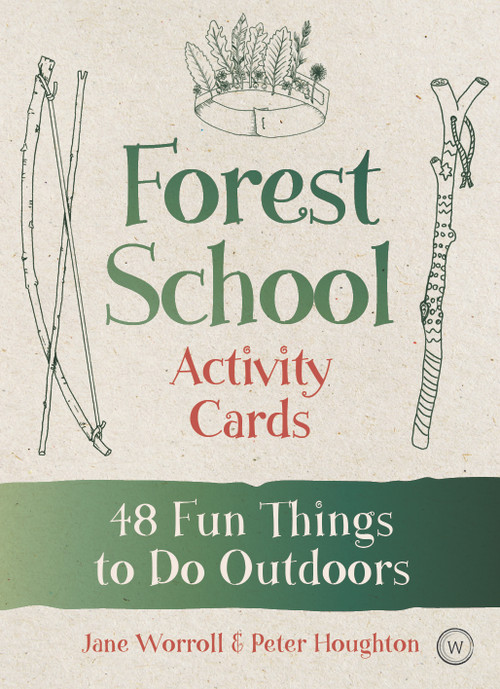 Forest School Activity Cards (48 Fun Things to Do Outdoors) by Jane Worroll, Peter Houghton, 9781786783417